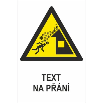 Značení Padající lavina ze střechy ISO 7010 - Váš text samolepící PVC fólie 150 x 100 mm