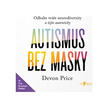 Autismus bez masky - Devon Price: Audiokniha MP3