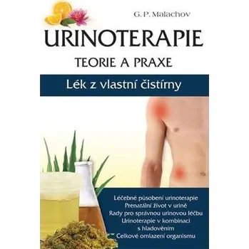 Kniha Urinoterapie teorie a praxe - Lék z vlastní čistírny