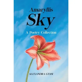 První čtění Amaryllis Sky - Gyasi, Alexandra