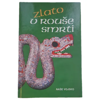 Kniha Zlato v rouše smrti - ANTIKVARIÁT (Oldřich Kašpar)