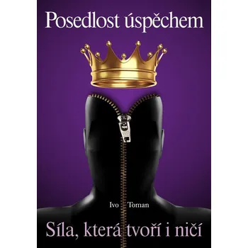 Kniha Posedlost úspěchem