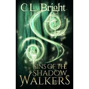 Cizojazyčná kniha Sins of the Shadow Walkers - Bright, C L
