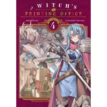 A Witch's Printing Office, Vol. 4 - Mochinchi