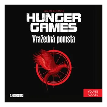 Hunger Games - Vražedná pomsta - Suzanne Collinsová