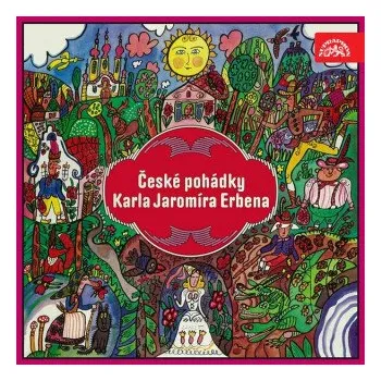 České pohádky Karla Jaromíra Erbena - Karel Jaromír Erben