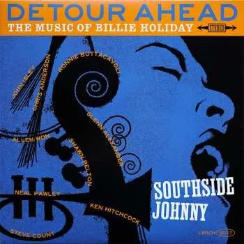 Zahraniční hudba LP Southside Johnny: Detour Ahead - The Music Of Billie Holiday CLR 2017 Coloured Blue Vinyl