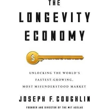 Cizojazyčná kniha Longevity Economy - Coughlin, Joseph F.