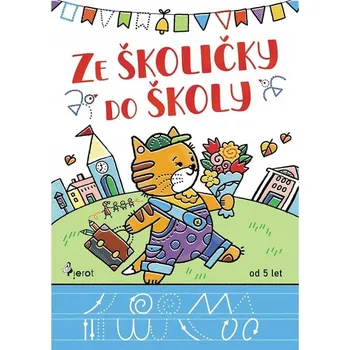 Ze školičky do školy Andrej Čerevka