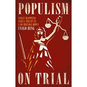 Populism On Trial - Bing, Inigo