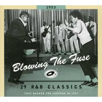 Zahraniční hudba CD Various: Blowing The Fuse 1953 - 29 R&B Classics That Rocked The Jukebox In 1953 2005