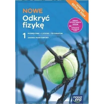Fizyka LO 1 Nowe Odkryć fizykę podr ZP 2024 - Marcin Braun, Weronika Śliwa