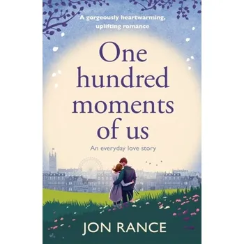 Cestování One Hundred Moments of Us - Rance, Jon