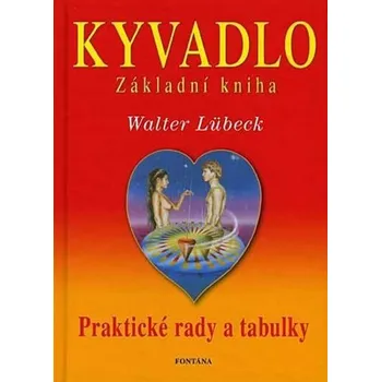 Kyvadlo - Základní kniha - Praktické rady a tabulky