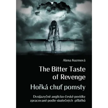 Kniha The Bitter Taste of Revenge / Hořká chuť pomsty