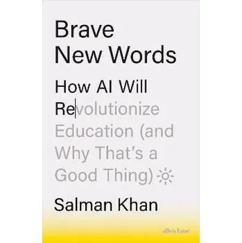 Cizojazyčná kniha Brave New Words: How AI Will Revolutionize Education (and Why That's a Good Thing)