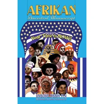 Literární biografie Afrikan Ancestral Manuscript - TIBBIN, UNBLIND