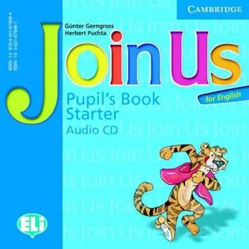 Anglický jazyk Join Us for English Starter Pupils Book Audio CD