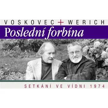Poslední forbína. Setkání ve Vídni 1974