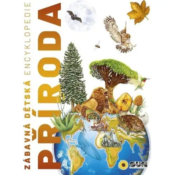 Encyklopedie Zábavná dětská encyklopedie Příroda