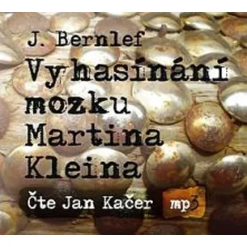 CD Vyhasínání mozku Martina Kleina - audiokniha