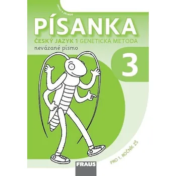 Český jazyk Písanka 3 - Genetická metoda nevázané písmo Sassoon pro 1. ročník ZŠ