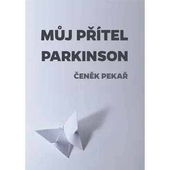 Kniha Můj přítel parkinson