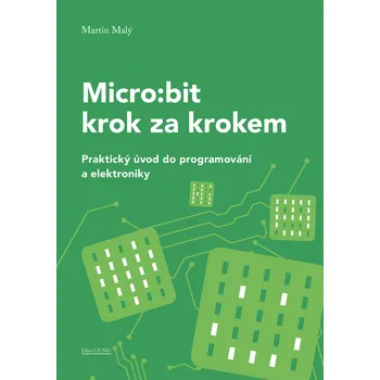 Kniha Micro:bit krok za krokem