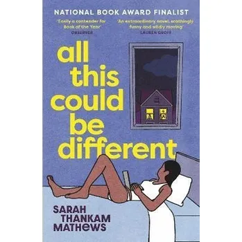Cizí jazyk All This Could Be Different: Finalist for the 2022 National Book Award for Fiction