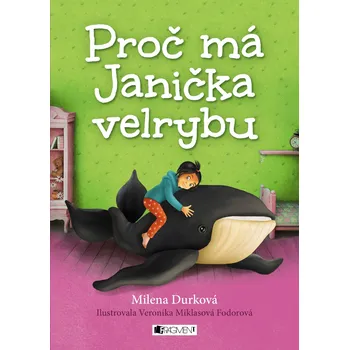 Kniha Proč má Janička velrybu