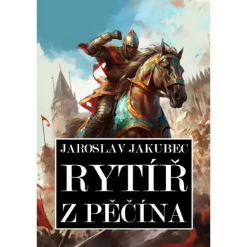 Kniha Rytíř z Pěčína