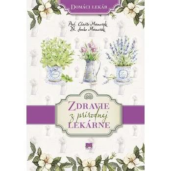Kniha Zdravie z prírodnej lekárne