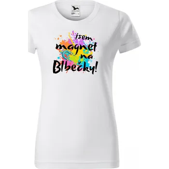 Dámské tričko - Jsem magnet na blbečky Barva: Bílá, Velikost: 2XL