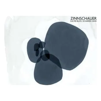 Zahraniční hudba LP Zinnschauer: Kalter Blick, Scharfer Zahn 2024