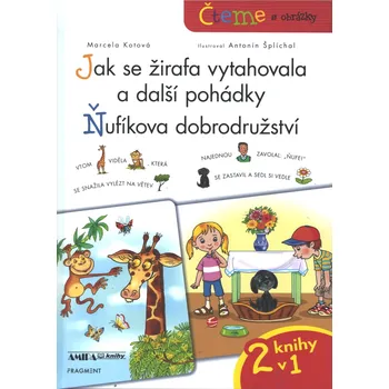 Pohádka Jak se žirafa vytahovala a další pohádky Ňufíkova dobrodružství