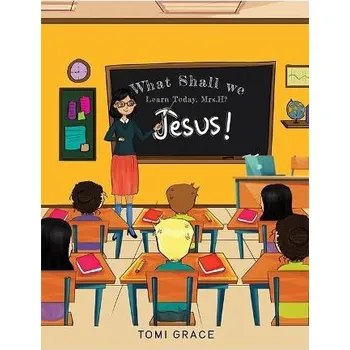 Cizojazyčná kniha What Shall We Learn Today, Mrs.H? - Grace, Tomi