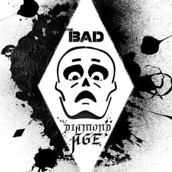 Zahraniční hudba CD The Bad: Diamond Age 2019
