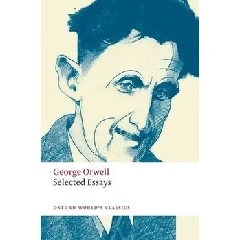 Selected Essays - Orwell, George