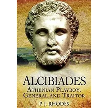 Alcibiades - Rhodes P. J.