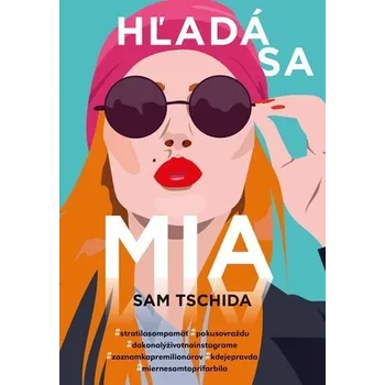 Hľadá sa Mia - Sam Tschida