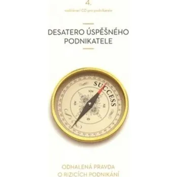 Desatero úspěšného podnikatele - Vladimír John, Tomáš Borůvka (Médium CD)