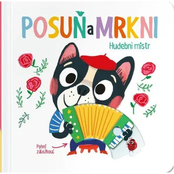 Leporelo Posuň a mrkni! Hudební mistr