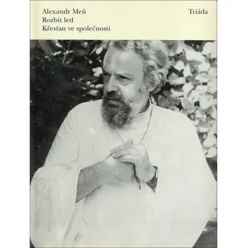 Rozbít led - Alexandr Meň