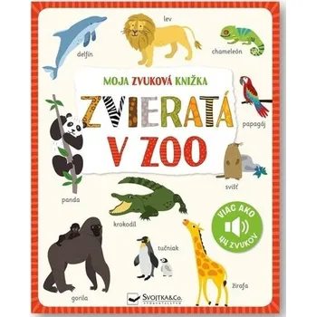 Příroda Moja zvuková knižka Zvieratá v zoo
