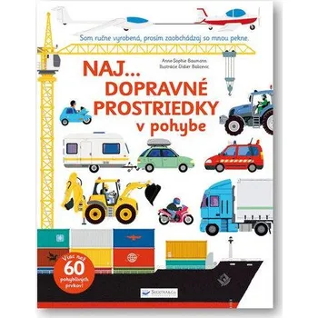 Leporelo Naj... Dopravné prostriedky v pohybe - Anne-Sophie Baumann