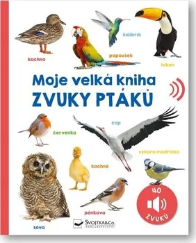 Leporelo Moje velká kniha: Zvuky ptáků - Svojtka & Co. (2024)