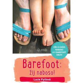Kniha Barefoot: žij naboso!
