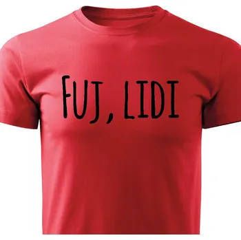 Pánské tričko Pánské tričko - Fuj, lidi! Barva: Červená, Velikost: S