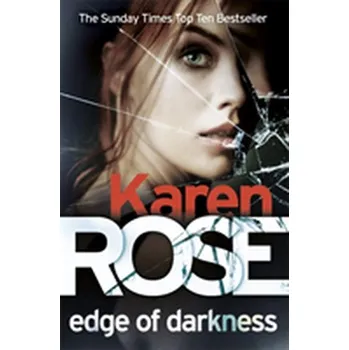 Edge of Darkness (The Cincinnati Series Book 4) - Karen Rose [EN] (2018, Brožovaná, Headline Publishing Group)