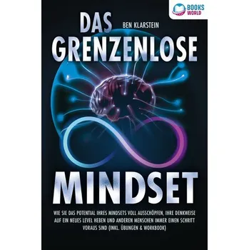 Osobní rozvoj Das grenzenlose Mindset: Wie Sie das Potential Ihres Mindsets voll ausschöpfen, Ihre Denkweise auf ein neues Level heben und and - Klarstein, Ben